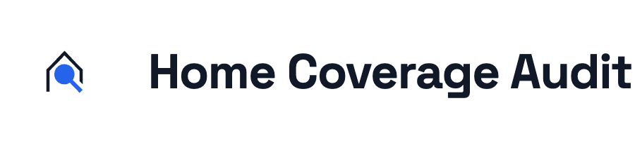 Home Coverage Audit